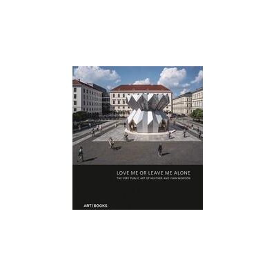 Love me or leave me alone : the art of studio morison - Publicité Love me or leave me alone : the art of studio morison - Publicité