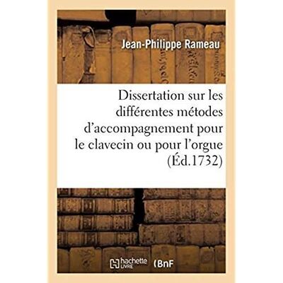 ART Dissertation sur les différentes métodes d'accompagnement pour le clavecin ou pour l'orgue : Plan d'une nouvelle métode, établie sur une méchanique des doigts - Publicité ART Dissertation sur les différentes métodes d'accompagnement pour le clavecin ou pour l'orgue : Plan d'une nouvelle métode, établie sur une méchanique des doigts - Publicité