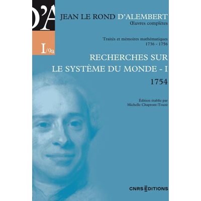 Oeuvres complètes de Jean Le Rond d'Alembert - Recherches sur le système du monde - I 1754 - Publicité Oeuvres complètes de Jean Le Rond d'Alembert - Recherches sur le système du monde - I 1754 - Publicité
