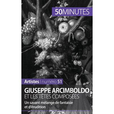 ART Giuseppe Arcimboldo et les têtes composées : un savant mélange de fantaisie et d'érudition - Publicité ART Giuseppe Arcimboldo et les têtes composées : un savant mélange de fantaisie et d'érudition - Publicité