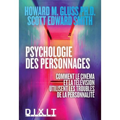 ART Psychologie des personnages - comment le cinéma et la télévision utilisent les troubles de la personnalité - Publicité ART Psychologie des personnages - comment le cinéma et la télévision utilisent les troubles de la personnalité - Publicité