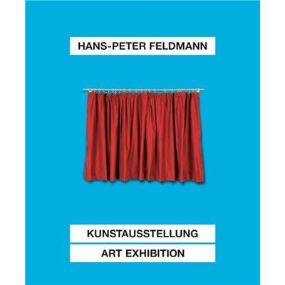 Hans-Peter Feldmann : Art exhibition - Publicité Hans-Peter Feldmann : Art exhibition - Publicité