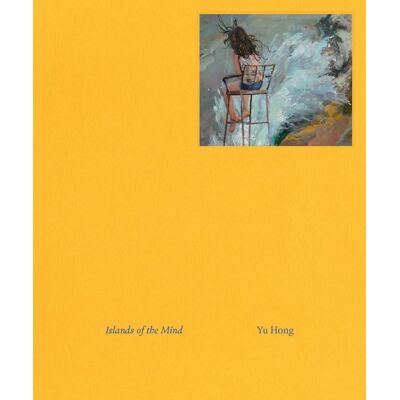 ART Yu Hong : Islands of the mind - Publicité ART Yu Hong : Islands of the mind - Publicité
