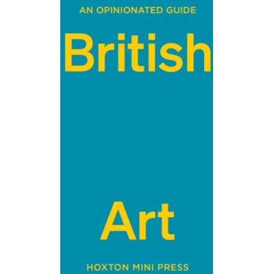 An opinionated guide to british art - Publicité An opinionated guide to british art - Publicité