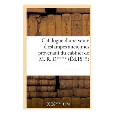 ART Catalogue d'une vente d'estampes anciennes provenant du cabinet de m. r. d**** - Publicité ART Catalogue d'une vente d'estampes anciennes provenant du cabinet de m. r. d**** - Publicité