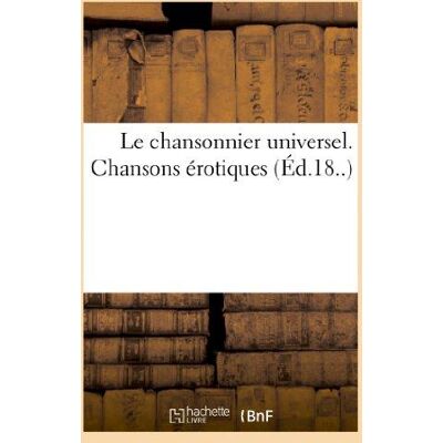 ART Le chansonnier universel. chansons erotiques - Publicité ART Le chansonnier universel. chansons erotiques - Publicité