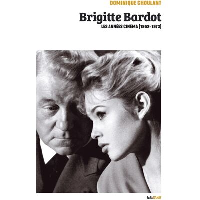 ART Brigitte Bardot, les années cinéma (1952-1973) - Publicité ART Brigitte Bardot, les années cinéma (1952-1973) - Publicité