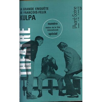 Revue L'Avant-scène théâtre : la grande enquête de François Félix - Publicité Revue L'Avant-scène théâtre : la grande enquête de François Félix - Publicité