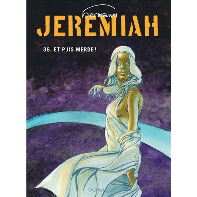 Jeremiah Tome 36 : et puis merde - Publicité Jeremiah Tome 36 : et puis merde - Publicité