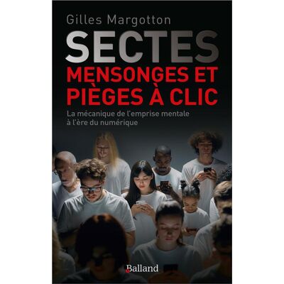 Sectes, mensonges et pièges à clic : la mécanique de l'emprise mentale à l'ère numérique - Publicité Sectes, mensonges et pièges à clic : la mécanique de l'emprise mentale à l'ère numérique - Publicité