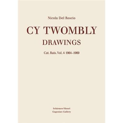 ART Cy Twombly - drawings catalogue raisonné t.4 - 1964-1969 - Publicité ART Cy Twombly - drawings catalogue raisonné t.4 - 1964-1969 - Publicité