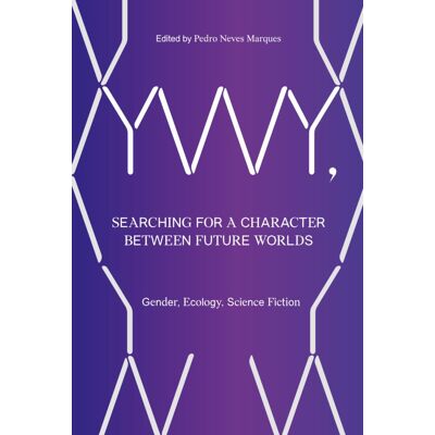 ART Ywy, searching for a character between future worlds ? gender, ecology, science fiction - Publicité ART Ywy, searching for a character between future worlds ? gender, ecology, science fiction - Publicité