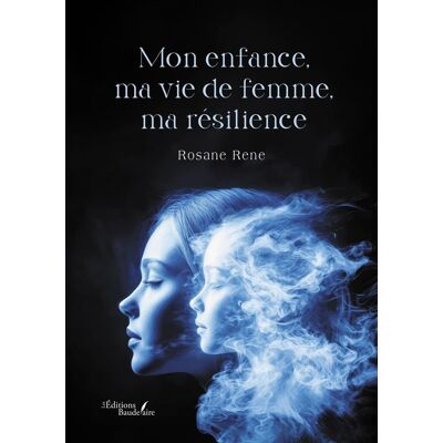 - PAS DE MARQUE - Mon enfance, ma vie de femme, ma résilience - Publicité - PAS DE MARQUE - Mon enfance, ma vie de femme, ma résilience - Publicité