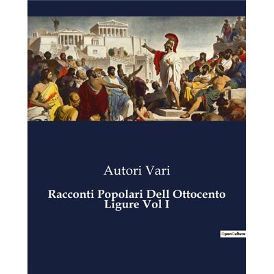 Racconti Popolari Dell Ottocento Ligure Vol I - Publicité Racconti Popolari Dell Ottocento Ligure Vol I - Publicité