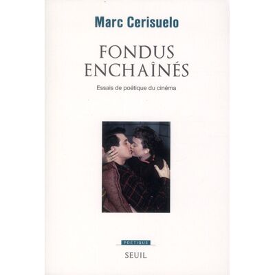 ART Revue poétique : fondus enchaînés - essais de poétique du cinéma - Publicité ART Revue poétique : fondus enchaînés - essais de poétique du cinéma - Publicité