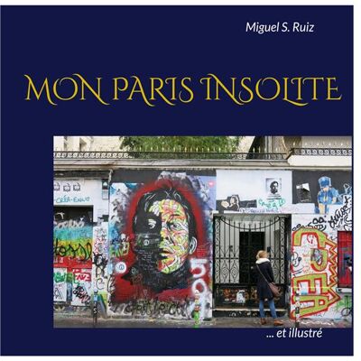 Mon paris insolite (et illustrã©) - Publicité Mon paris insolite (et illustrã©) - Publicité