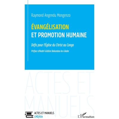 Évangélisation et promotion humaine : Défis pour l'Église du Christ au Congo - Publicité Évangélisation et promotion humaine : Défis pour l'Église du Christ au Congo - Publicité