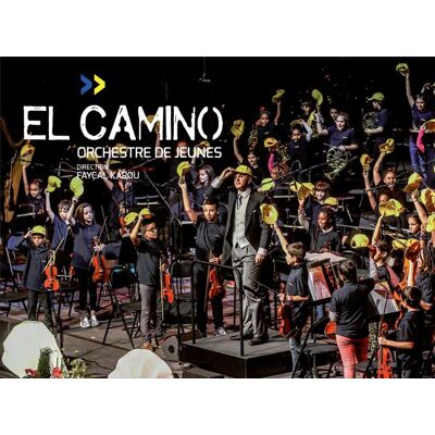 ART El camino, orchestre de jeunes - Publicité ART El camino, orchestre de jeunes - Publicité