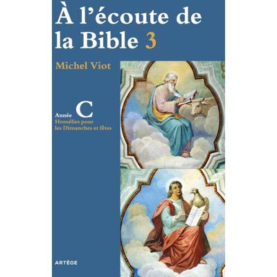 À l'écoute de la Bible - homélies, dimanches et fêtes année C - Publicité À l'écoute de la Bible - homélies, dimanches et fêtes année C - Publicité