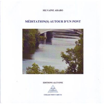 ART Méditation(s) autour d'un pont - Publicité ART Méditation(s) autour d'un pont - Publicité