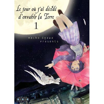 Le jour où j'ai décidé d'envahir la Terre Tome 1 - Publicité Le jour où j'ai décidé d'envahir la Terre Tome 1 - Publicité