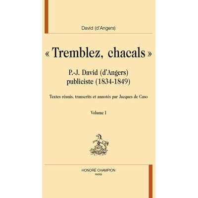 ART Tremblez, chacals : .P-J. David (d'Angers) publiciste (1834-1849) - Publicité ART Tremblez, chacals : .P-J. David (d'Angers) publiciste (1834-1849) - Publicité