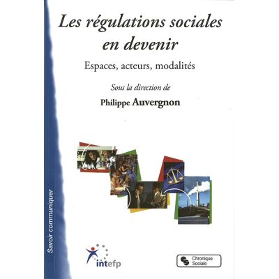 Les régulations sociales en devenir - Publicité Les régulations sociales en devenir - Publicité