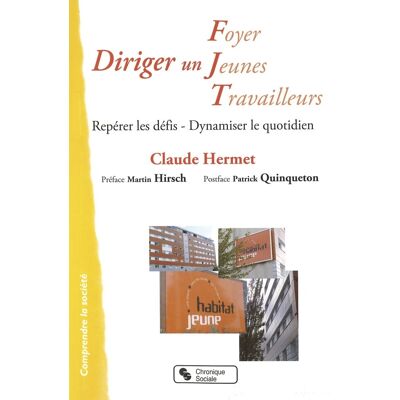 - PAS DE MARQUE - Diriger un foyer jeunes travailleurs - repères pour gérer le quotidien - Publicité - PAS DE MARQUE - Diriger un foyer jeunes travailleurs - repères pour gérer le quotidien - Publicité