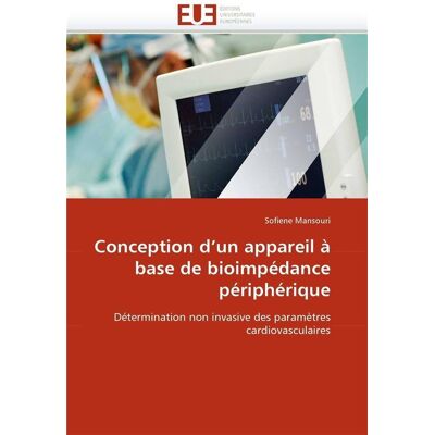 Conception d'un appareil a base de bioimpedance peripherique - Publicité Conception d'un appareil a base de bioimpedance peripherique - Publicité