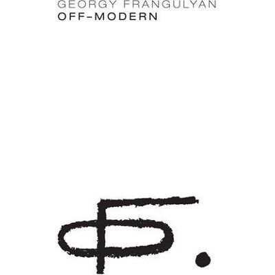 ART Georgy Frangulyan : off-modern - Publicité ART Georgy Frangulyan : off-modern - Publicité