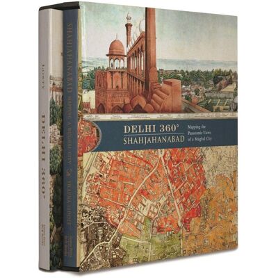 ART Delhi 360 shahjahanabad: mapping the panoramic views of a mughal city - Publicité ART Delhi 360 shahjahanabad: mapping the panoramic views of a mughal city - Publicité