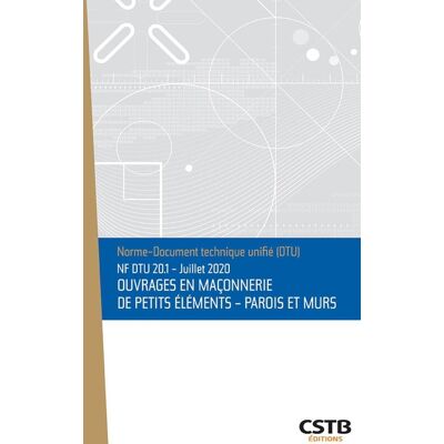 - PAS DE MARQUE - NF DTU 20.1 Ouvrages en maçonnerie de petits éléments - Parois et murs - Publicité - PAS DE MARQUE - NF DTU 20.1 Ouvrages en maçonnerie de petits éléments - Parois et murs - Publicité