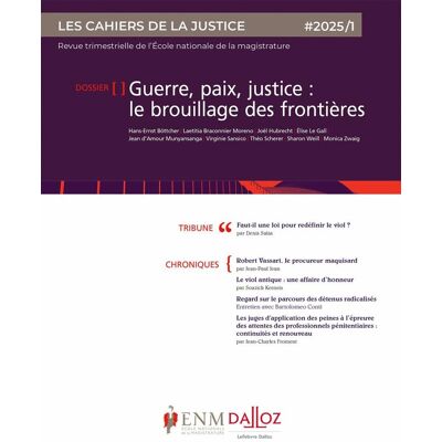 Les Cahiers de la justice 1/2025 - Publicité Les Cahiers de la justice 1/2025 - Publicité