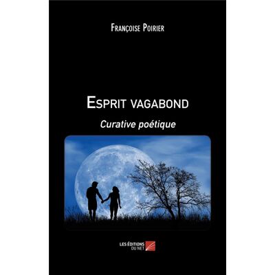Esprit vagabond - curative poétique - Publicité Esprit vagabond - curative poétique - Publicité