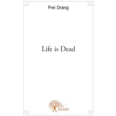 Life is Dead - Publicité Life is Dead - Publicité