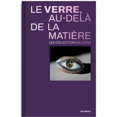 ART Le verre : Au-delà de la matière - Publicité ART Le verre : Au-delà de la matière - Publicité