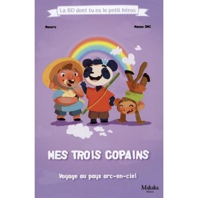 Mes trois copains : Voyage au pays arc-en-ciel - Publicité Mes trois copains : Voyage au pays arc-en-ciel - Publicité