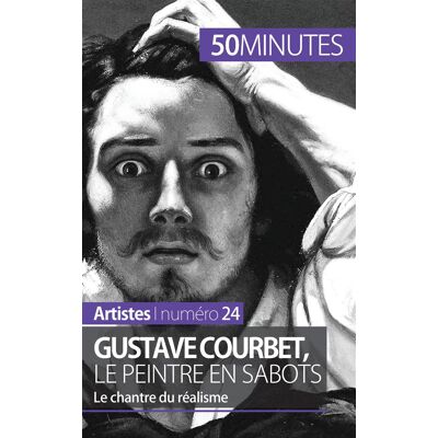 ART Gustave Courbet, le peintre en sabots : le chantre du réalisme - Publicité ART Gustave Courbet, le peintre en sabots : le chantre du réalisme - Publicité