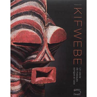 ART Kifwebe - un siècle de masques songye et luba - Publicité ART Kifwebe - un siècle de masques songye et luba - Publicité