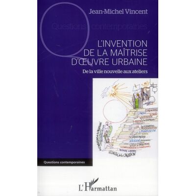 ART L'invention de la maîtrise d'oeuvre urbaine - de la ville nouvelle aux ateliers - Publicité ART L'invention de la maîtrise d'oeuvre urbaine - de la ville nouvelle aux ateliers - Publicité