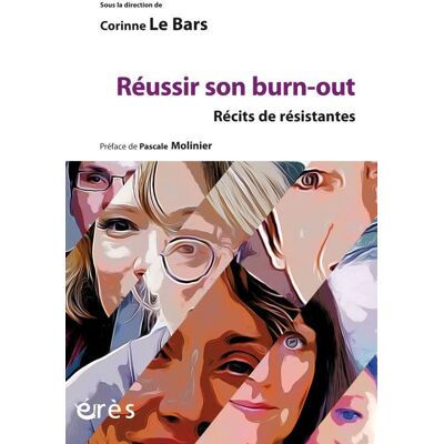 Réussir son burn-out : récits de résistance - Publicité Réussir son burn-out : récits de résistance - Publicité
