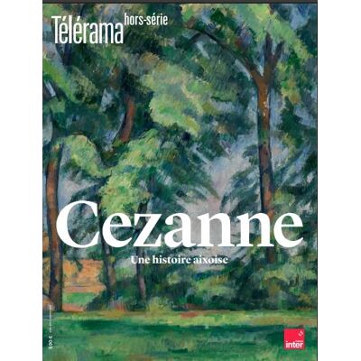 ART Revue Télérama Hors-Série n.255 : Cézanne - Publicité ART Revue Télérama Hors-Série n.255 : Cézanne - Publicité