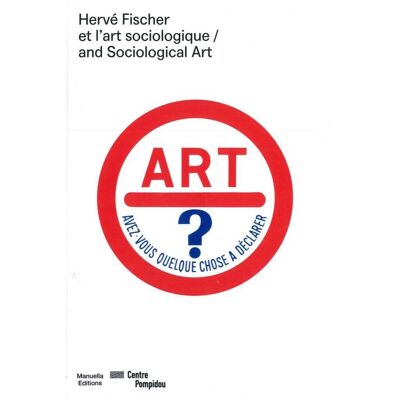 Hervé Fischer et l'art sociologique - Publicité Hervé Fischer et l'art sociologique - Publicité