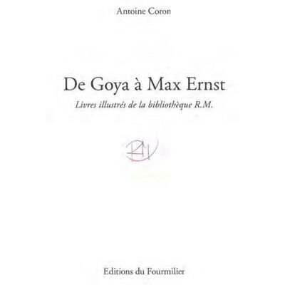 ART De goya à max ernst - livres illustrés de la bibliothèque r.m. Publicité ART De goya à max ernst - livres illustrés de la bibliothèque r.m. Publicité