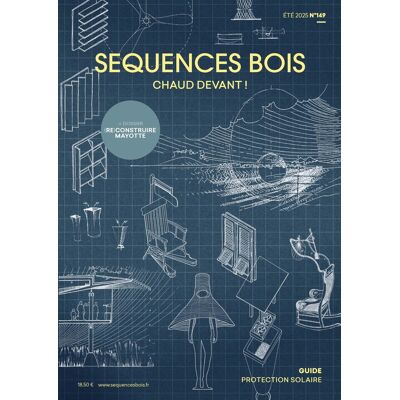 ART Séquences bois n.149 : Chaud devant ! - Eté 2025 : Bioclimatisme + Dossier spécial (Re)construire Mayotte - Publicité ART Séquences bois n.149 : Chaud devant ! - Eté 2025 : Bioclimatisme + Dossier spécial (Re)construire Mayotte - Publicité
