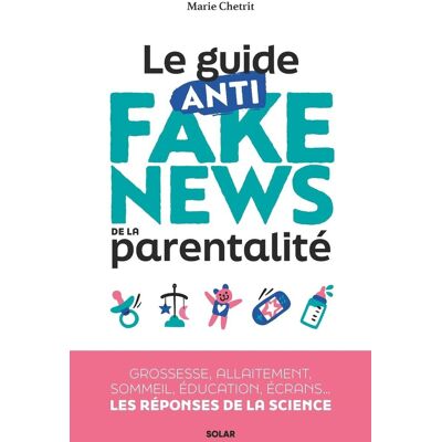 Le guide anti fake news de la parentalité - Publicité Le guide anti fake news de la parentalité - Publicité