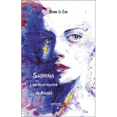 Sabrina Tome 2 : Les murmures de raqqa - Publicité Sabrina Tome 2 : Les murmures de raqqa - Publicité