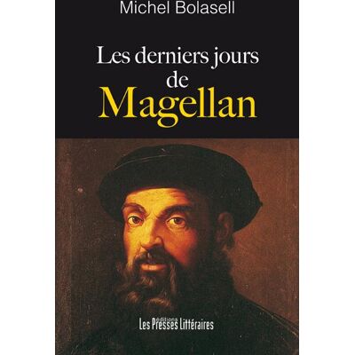 Les derniers jours de Magellan - Publicité Les derniers jours de Magellan - Publicité