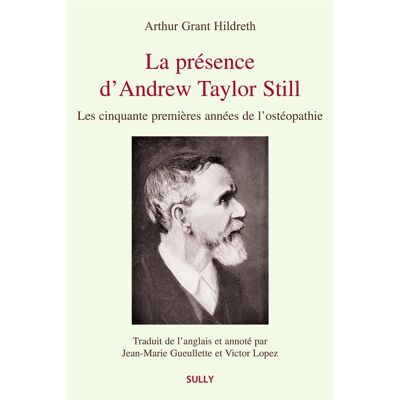 La présence d'Andrew Taylor Still - Publicité La présence d'Andrew Taylor Still - Publicité