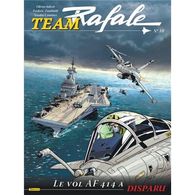 Team Rafale Tome 10 : le vol AF714 a disparu - Publicité Team Rafale Tome 10 : le vol AF714 a disparu - Publicité